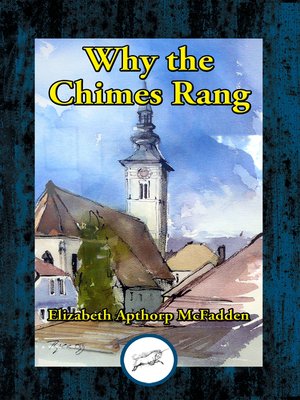 cover image of Why the Chimes Rang